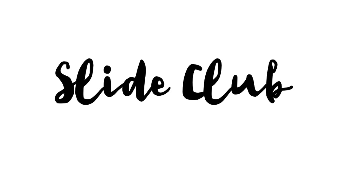 Slide Club